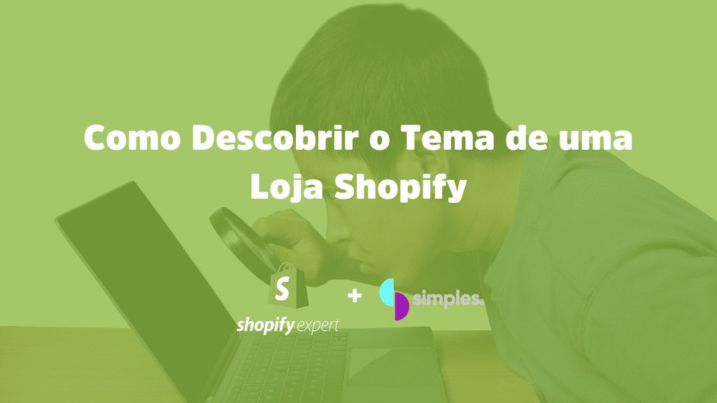 Como Descobrir o Tema de uma Loja Shopify