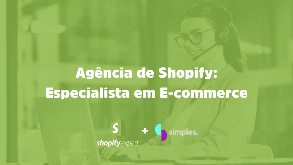 Agência de Shopify: Especialista em E-commerce