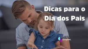 dicas para dia dos pais