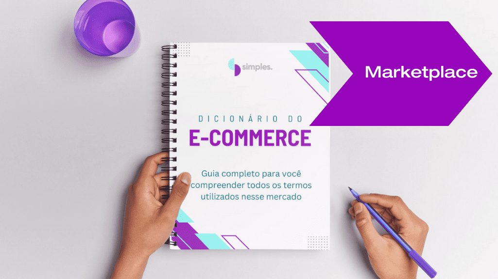 Marketplace Dicionário do Ecommerce Simples Inovação