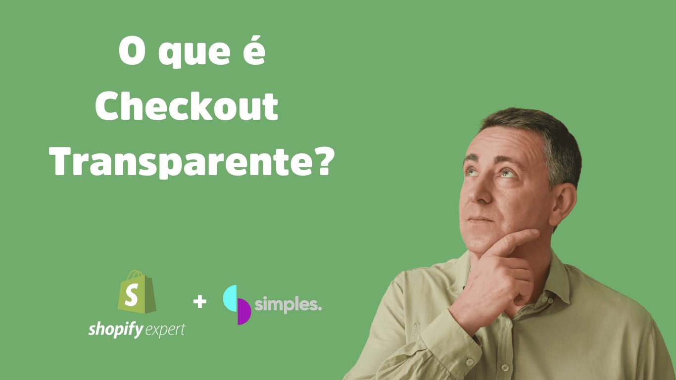 O que é Checkout Transparente