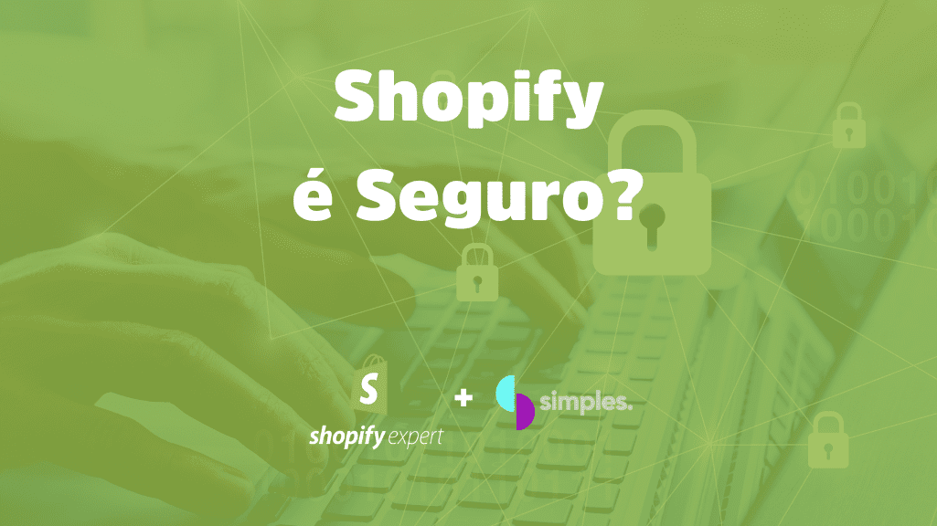 Shopify é Seguro