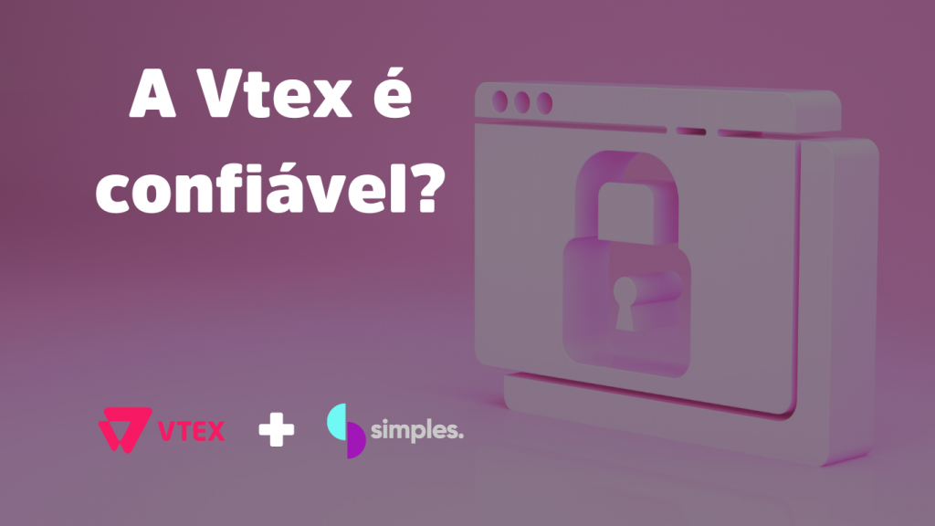 vtex é confiável - Simples Inovação