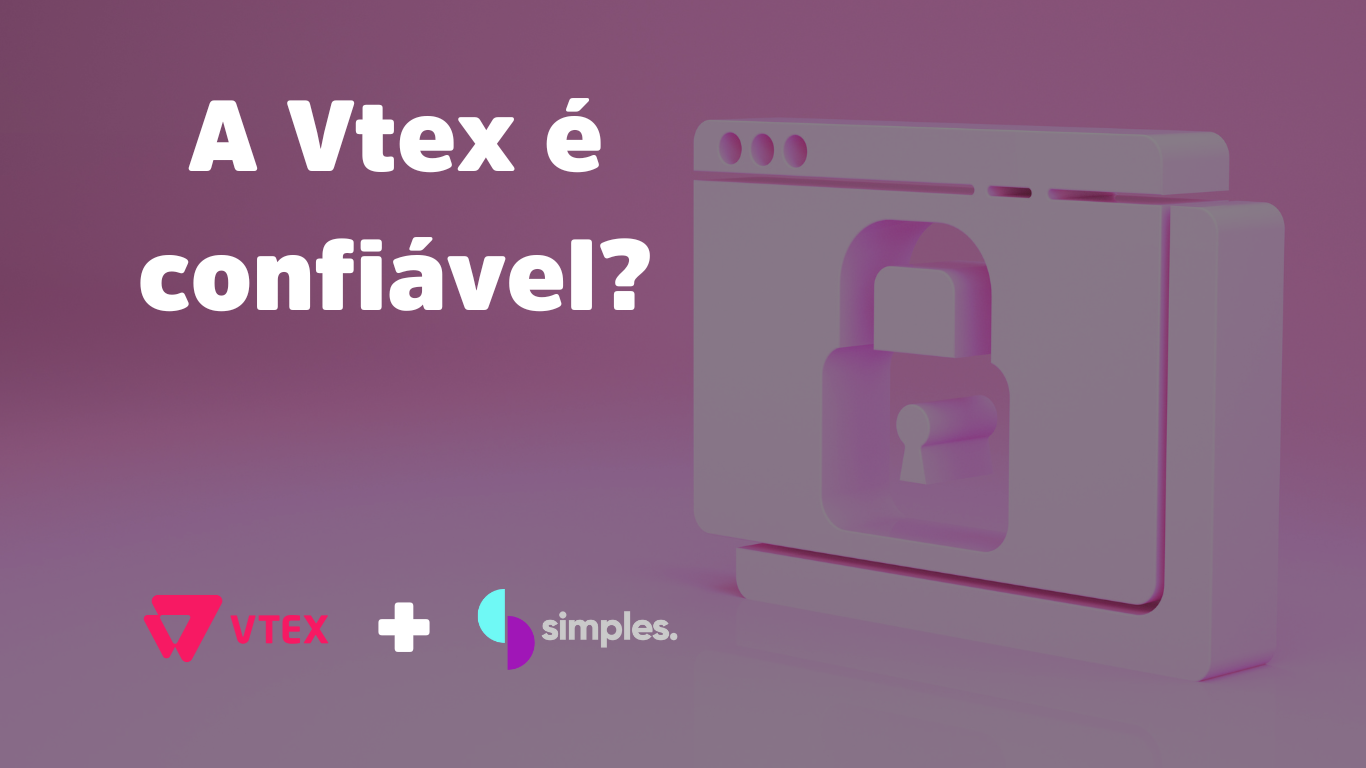 vtex é confiável - Simples Inovação