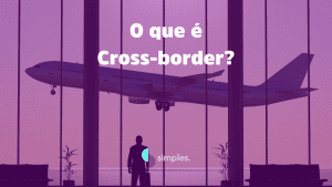 O que é Cross-border