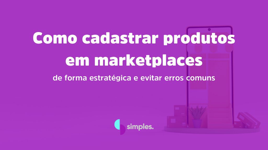 Como cadastrar produtos em marketplaces