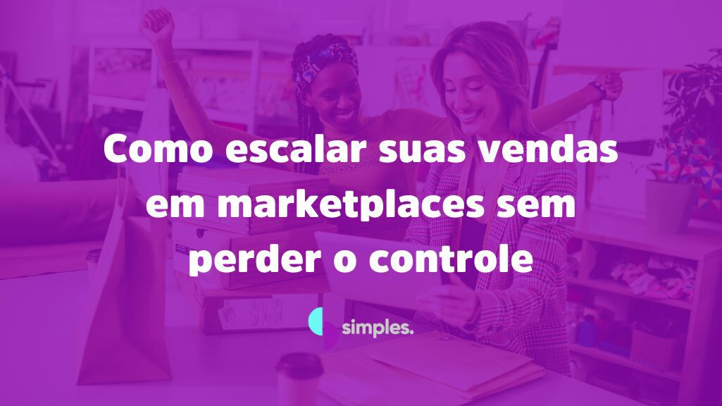 Como escalar suas vendas em marketplaces