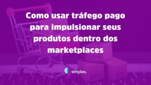 Como usar tráfego pago nos marketplaces