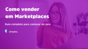 Como vender em Marketplaces Guia Completo do Zero