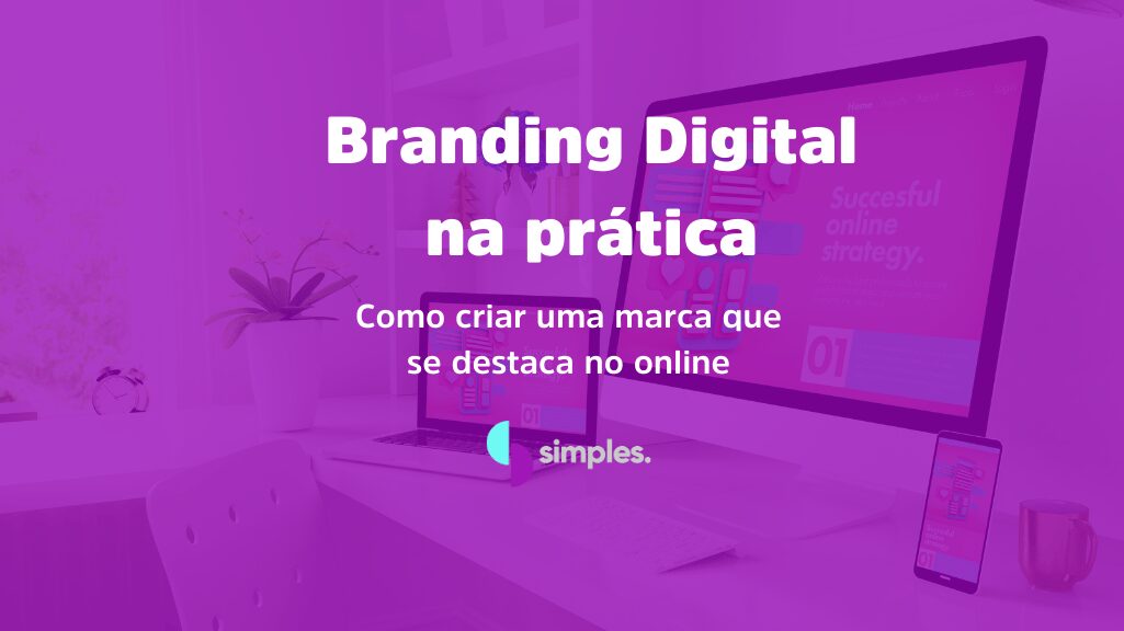 Branding Digital na prática | Simples Inovação