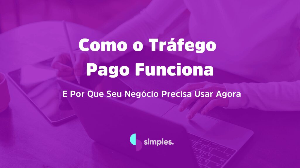 Como o Tráfego Pago Funciona Simples Inovação