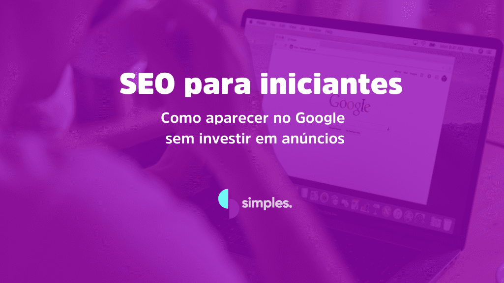 SEO para Iniciantes | Simples Inovação