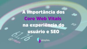 Core Web Vitals | SEO| Simples Inovação