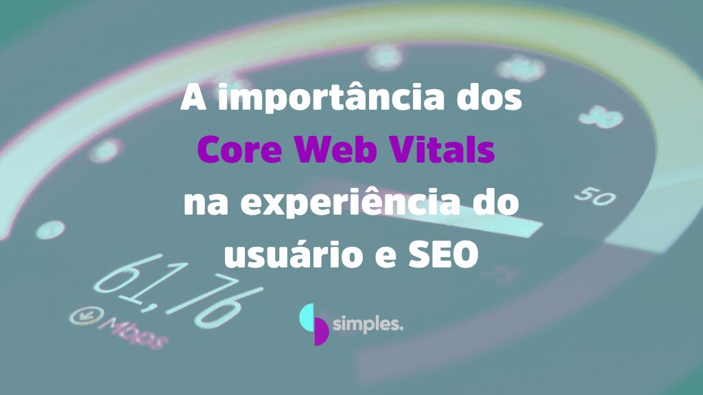 Core Web Vitals | SEO| Simples Inovação