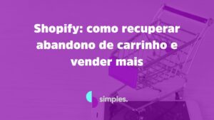 Recuperar abandono de carrinho Shopify