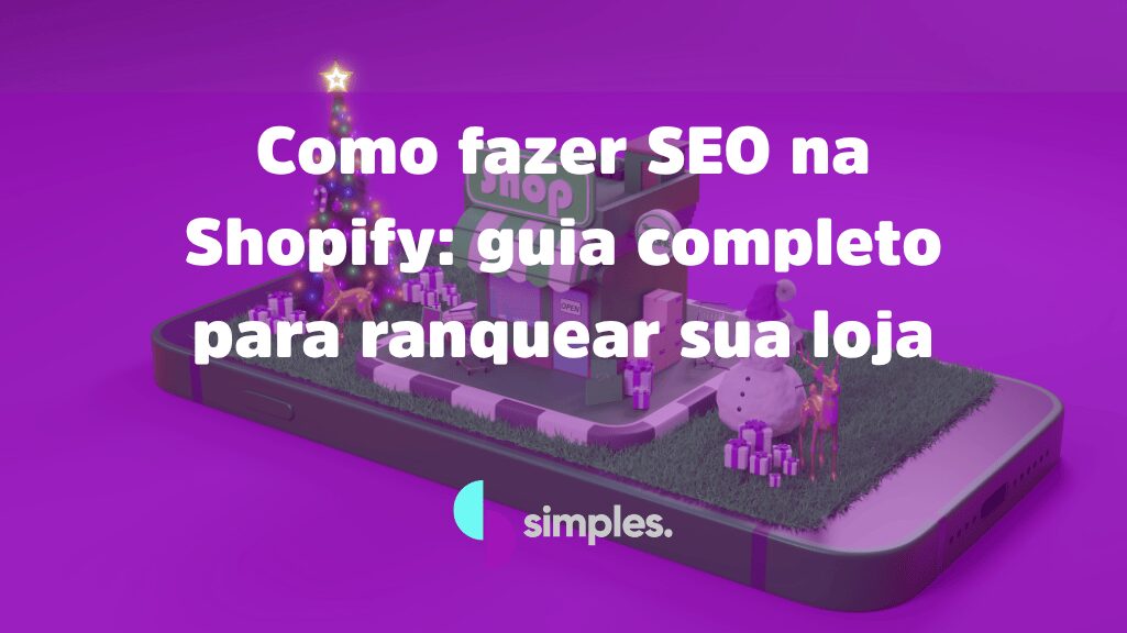 SEO na Shopify | Simples Inovação