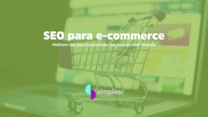 SEO para e-commerce | Simples Inovação