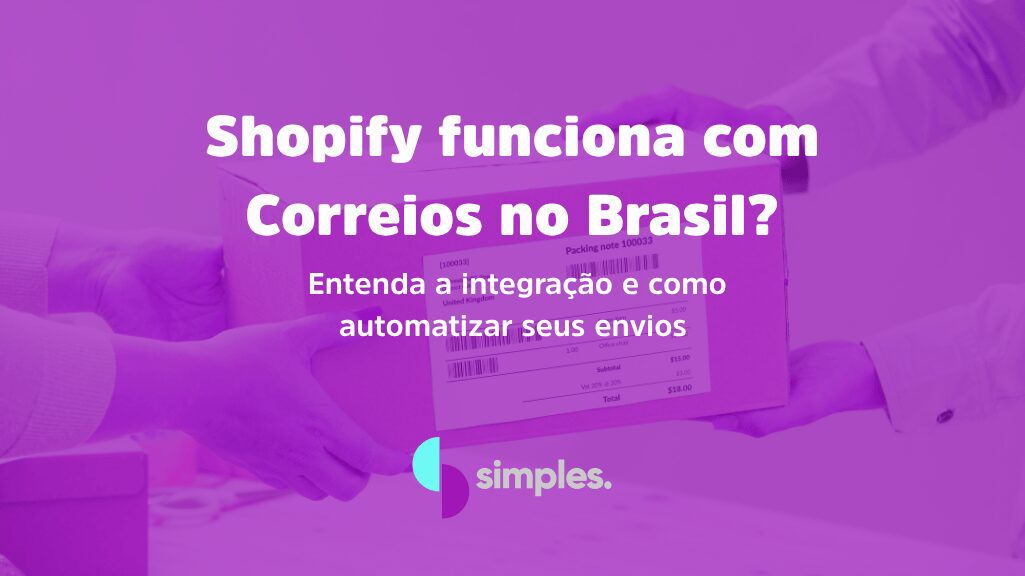 Shopify funciona com Correios | Simples Inovação