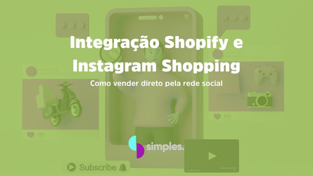 Integração Shopify e Instagram Shopping | Simples Inovação